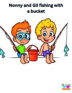 Nonny and Gil fishing with a bucket.