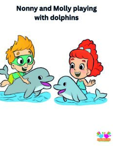 Nonny and Molly playing with dolphins