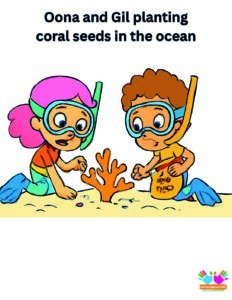 Oona and Gil planting coral seeds in the ocean